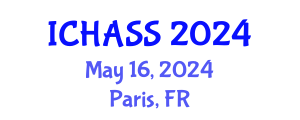 International Conference on Humanities, Administrative and Social Sciences (ICHASS) May 16, 2024 - Paris, France