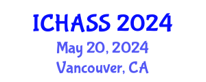 International Conference on Humanities, Administrative and Social Sciences (ICHASS) May 20, 2024 - Vancouver, Canada