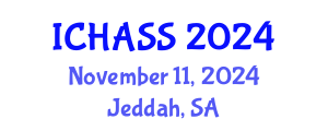 International Conference on Humanities, Administrative and Social Sciences (ICHASS) November 11, 2024 - Jeddah, Saudi Arabia