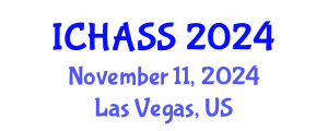 International Conference on Humanities, Administrative and Social Sciences (ICHASS) November 11, 2024 - Las Vegas, United States