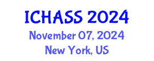 International Conference on Humanities, Administrative and Social Sciences (ICHASS) November 07, 2024 - New York, United States