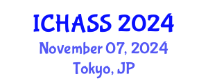 International Conference on Humanities, Administrative and Social Sciences (ICHASS) November 07, 2024 - Tokyo, Japan