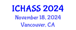 International Conference on Humanities, Administrative and Social Sciences (ICHASS) November 18, 2024 - Vancouver, Canada