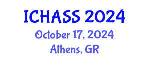 International Conference on Humanities, Administrative and Social Sciences (ICHASS) October 17, 2024 - Athens, Greece