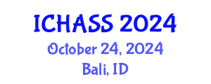 International Conference on Humanities, Administrative and Social Sciences (ICHASS) October 24, 2024 - Bali, Indonesia