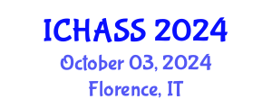 International Conference on Humanities, Administrative and Social Sciences (ICHASS) October 03, 2024 - Florence, Italy