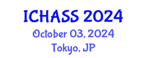 International Conference on Humanities, Administrative and Social Sciences (ICHASS) October 03, 2024 - Tokyo, Japan