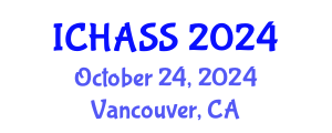 International Conference on Humanities, Administrative and Social Sciences (ICHASS) October 24, 2024 - Vancouver, Canada