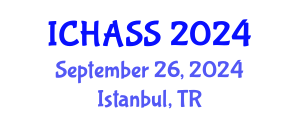 International Conference on Humanities, Administrative and Social Sciences (ICHASS) September 26, 2024 - Istanbul, Turkey