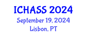 International Conference on Humanities, Administrative and Social Sciences (ICHASS) September 19, 2024 - Lisbon, Portugal