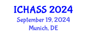 International Conference on Humanities, Administrative and Social Sciences (ICHASS) September 19, 2024 - Munich, Germany
