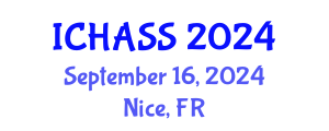 International Conference on Humanities, Administrative and Social Sciences (ICHASS) September 16, 2024 - Nice, France