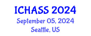 International Conference on Humanities, Administrative and Social Sciences (ICHASS) September 05, 2024 - Seattle, United States