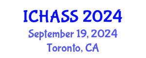 International Conference on Humanities, Administrative and Social Sciences (ICHASS) September 19, 2024 - Toronto, Canada