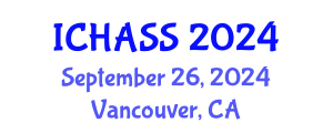 International Conference on Humanities, Administrative and Social Sciences (ICHASS) September 26, 2024 - Vancouver, Canada
