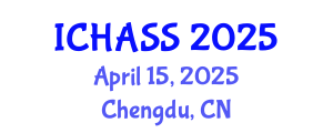 International Conference on Humanities, Administrative and Social Sciences (ICHASS) April 15, 2025 - Chengdu, China