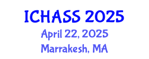 International Conference on Humanities, Administrative and Social Sciences (ICHASS) April 22, 2025 - Marrakesh, Morocco