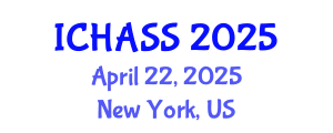 International Conference on Humanities, Administrative and Social Sciences (ICHASS) April 22, 2025 - New York, United States