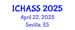 International Conference on Humanities, Administrative and Social Sciences (ICHASS) April 22, 2025 - Seville, Spain