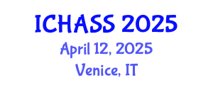 International Conference on Humanities, Administrative and Social Sciences (ICHASS) April 12, 2025 - Venice, Italy