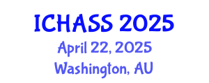 International Conference on Humanities, Administrative and Social Sciences (ICHASS) April 22, 2025 - Washington, Australia