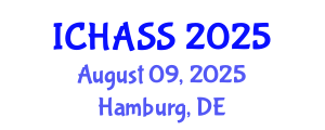International Conference on Humanities, Administrative and Social Sciences (ICHASS) August 09, 2025 - Hamburg, Germany