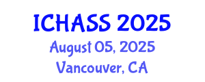 International Conference on Humanities, Administrative and Social Sciences (ICHASS) August 05, 2025 - Vancouver, Canada