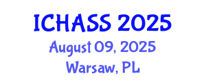 International Conference on Humanities, Administrative and Social Sciences (ICHASS) August 09, 2025 - Warsaw, Poland