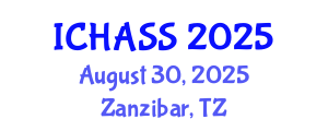 International Conference on Humanities, Administrative and Social Sciences (ICHASS) August 30, 2025 - Zanzibar, Tanzania