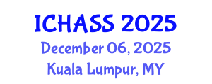 International Conference on Humanities, Administrative and Social Sciences (ICHASS) December 06, 2025 - Kuala Lumpur, Malaysia