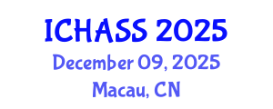 International Conference on Humanities, Administrative and Social Sciences (ICHASS) December 09, 2025 - Macau, China