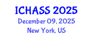 International Conference on Humanities, Administrative and Social Sciences (ICHASS) December 09, 2025 - New York, United States