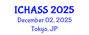 International Conference on Humanities, Administrative and Social Sciences (ICHASS) December 02, 2025 - Tokyo, Japan