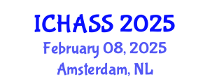 International Conference on Humanities, Administrative and Social Sciences (ICHASS) February 08, 2025 - Amsterdam, Netherlands