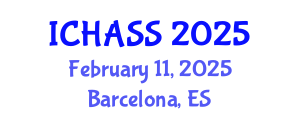 International Conference on Humanities, Administrative and Social Sciences (ICHASS) February 11, 2025 - Barcelona, Spain