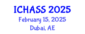 International Conference on Humanities, Administrative and Social Sciences (ICHASS) February 15, 2025 - Dubai, United Arab Emirates
