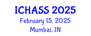 International Conference on Humanities, Administrative and Social Sciences (ICHASS) February 15, 2025 - Mumbai, India