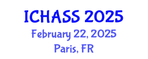 International Conference on Humanities, Administrative and Social Sciences (ICHASS) February 22, 2025 - Paris, France