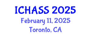 International Conference on Humanities, Administrative and Social Sciences (ICHASS) February 11, 2025 - Toronto, Canada
