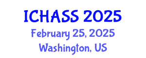 International Conference on Humanities, Administrative and Social Sciences (ICHASS) February 25, 2025 - Washington, United States