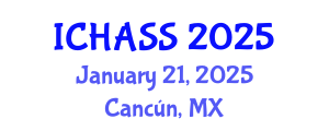 International Conference on Humanities, Administrative and Social Sciences (ICHASS) January 21, 2025 - Cancún, Mexico