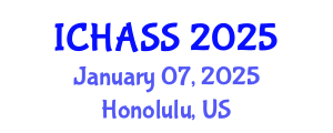 International Conference on Humanities, Administrative and Social Sciences (ICHASS) January 07, 2025 - Honolulu, United States