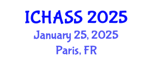 International Conference on Humanities, Administrative and Social Sciences (ICHASS) January 25, 2025 - Paris, France