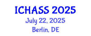 International Conference on Humanities, Administrative and Social Sciences (ICHASS) July 22, 2025 - Berlin, Germany