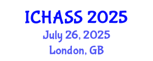 International Conference on Humanities, Administrative and Social Sciences (ICHASS) July 26, 2025 - London, United Kingdom