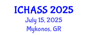 International Conference on Humanities, Administrative and Social Sciences (ICHASS) July 15, 2025 - Mykonos, Greece