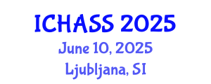 International Conference on Humanities, Administrative and Social Sciences (ICHASS) June 10, 2025 - Ljubljana, Slovenia