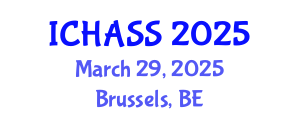 International Conference on Humanities, Administrative and Social Sciences (ICHASS) March 29, 2025 - Brussels, Belgium