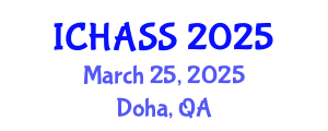 International Conference on Humanities, Administrative and Social Sciences (ICHASS) March 25, 2025 - Doha, Qatar
