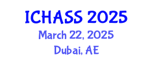 International Conference on Humanities, Administrative and Social Sciences (ICHASS) March 22, 2025 - Dubai, United Arab Emirates
